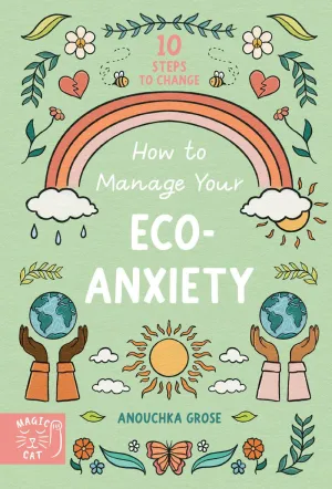 How To Manage Your Eco-Anxiety